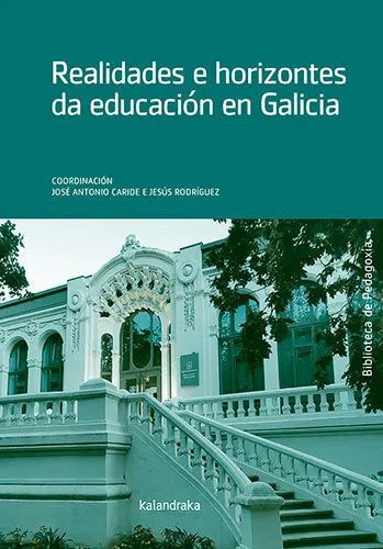REALIDADES E HORIZONTES DA EDUCACIÓN EN GALICIA
